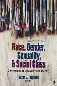 Race, Ethnicity, Gender, and Class, 8e + Ferguson: Race, Gender, Sexuality, and Social Class 2e