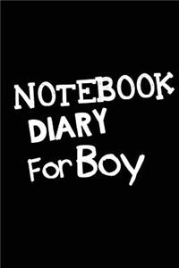 Notebook Diary For Boy