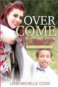 Overcome The Power of a Single Mother