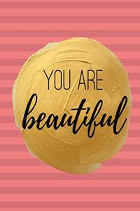 You Are Beautiful