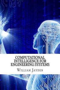 Computational Intelligence for Engineering Systems