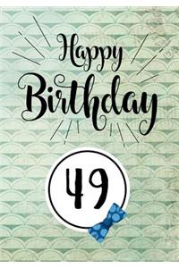 Happy Birthday 49