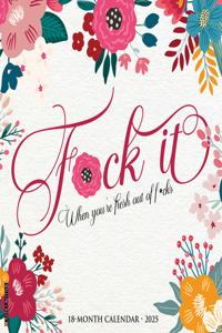 F*ck It Floral 2026 12 X 12 Wall Calendar