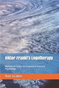 Viktor Frankl's Logotherapy