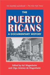 Puerto Ricans: A Documentary History