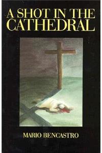 Shot in the Cathedral