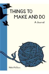 Things To Make And Do Journal