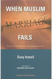 When Muslim Marriage Fails: Divorce Chronicles and Commentaries