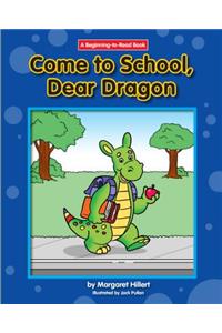 Come to School, Dear Dragon