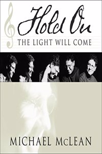 Hold On, the Light Will Come