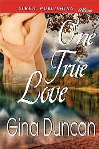 One True Love (Siren Publishing Allure)