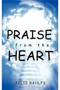 Praise from the Heart