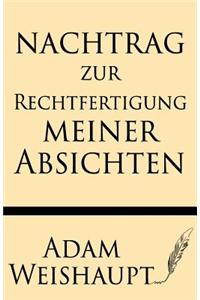 Nachtrag Zur Rechtfertigung Meiner Absichten