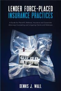 Lender Force-Placed Insurance Practices