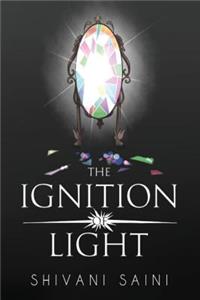 The Ignition of Light