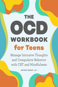 Ocd Workbook for Teens