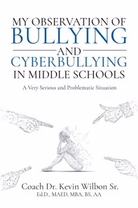 My Observation of Bullying and Cyberbullying in Middle Schools