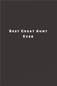 Best Great Aunt Ever: Lined Journal, Lined Notebook, Gift ideas Notepad