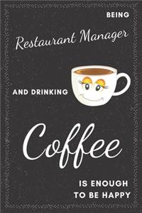 Restaurant Manager & Drinking Coffee Notebook