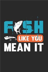 Fish Like You Mean It