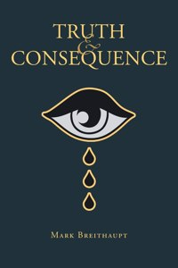 Truth and Consequence