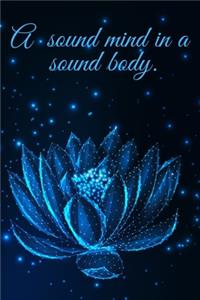A Sound Mind In A Sound Body.