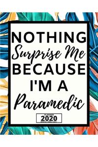 Nothing Surprise Me I'm A Paramedic