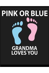 Pink Or Blue Grandma Love's You