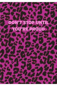 Don't Stop Until You're Proud