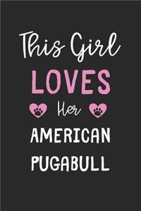 This Girl Loves Her American Pugabull