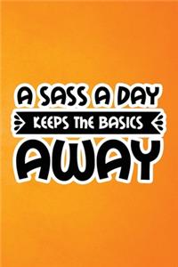 A Sass A Day Keeps The Basics Away