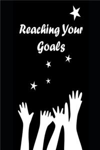 Reaching Your Goals