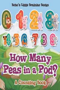 How Many Peas in a Pod? a Counting Book