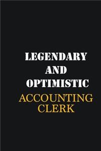 Legendary and Optimistic Accounting Clerk
