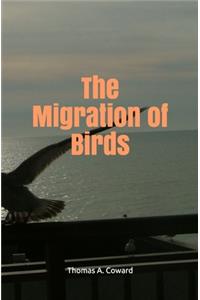 The Migration of Birds