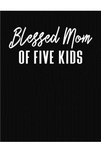 Blessed Mom Of Five Kids