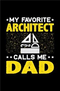 My Favorite Architect Calls Me Dad