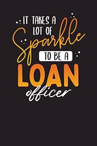 It Takes a Lot of Sparke To Be a Loan Officer