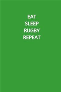 Eat Sleep Rugby Repeat