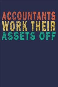 Accountants Work Their Assets Off