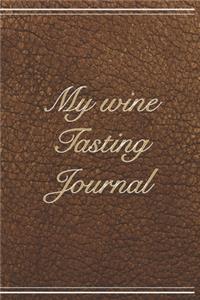 My Wine Tasting Journal