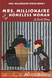 Mrs. Millionaire and the Homeless Woman