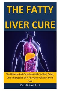 The Fatty Liver Cure