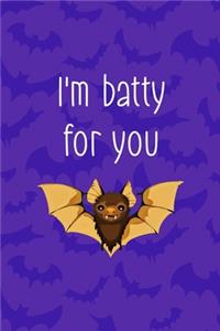 I'm Batty For You