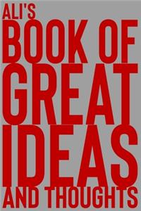 Ali's Book of Great Ideas and Thoughts