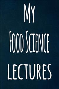 My Food Science Lectures