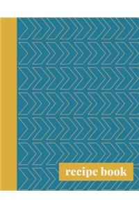 Recipe Book: Blank Journal for Creating Your Own Personal Cookbook and Saving Your Favorite Recipes - Cute Teal and Mustard Yellow Geometric Line Drawing Cover D