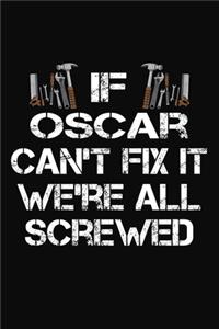 If Oscar Can't Fix It We're All Screwed