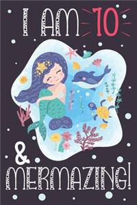 Mermaid Notebook I am 10 & Mermazing