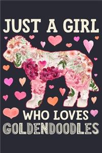 Just a Girl Who Loves Goldendoodles